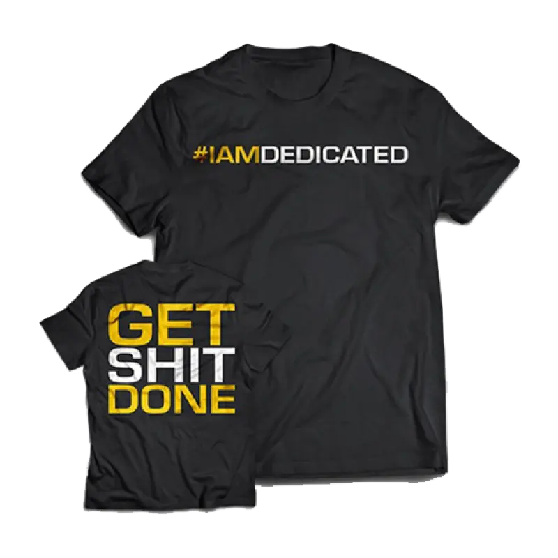 Dedicated T-Shirt "Get Shit Done" S