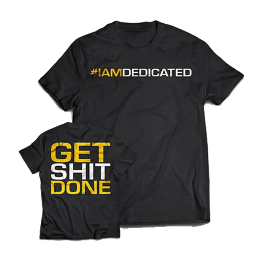 Dedicated T-Shirt "Get Shit Done" L